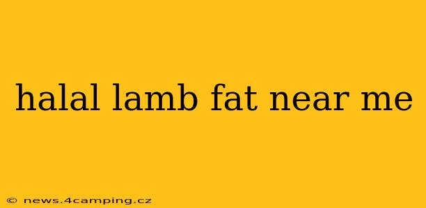 halal lamb fat near me
