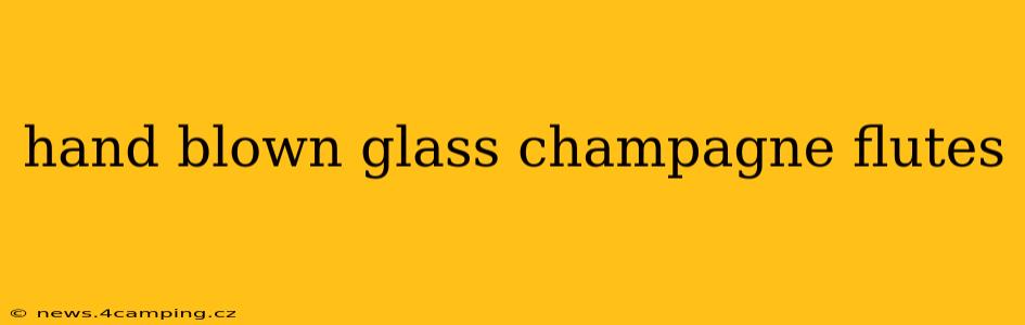 hand blown glass champagne flutes