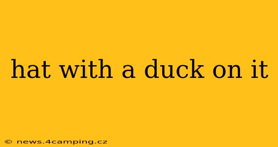 hat with a duck on it