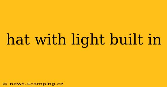 hat with light built in