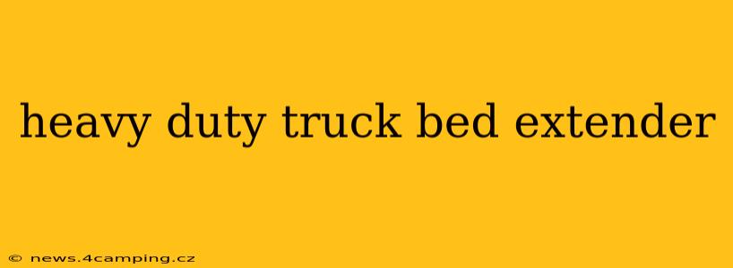 heavy duty truck bed extender