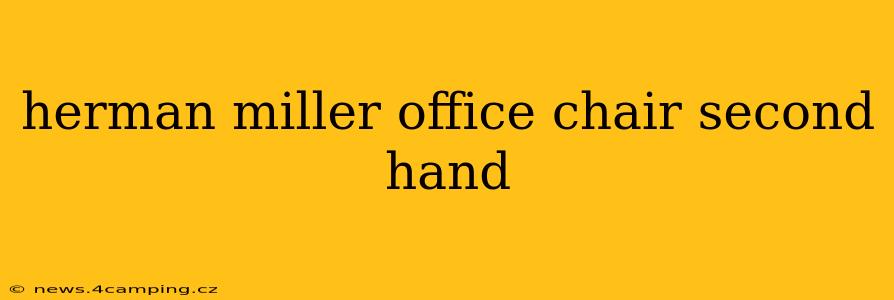 herman miller office chair second hand