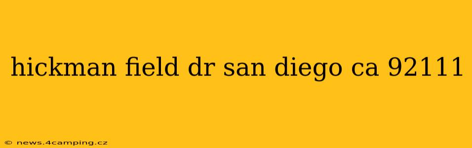hickman field dr san diego ca 92111
