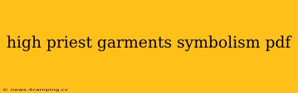 high priest garments symbolism pdf