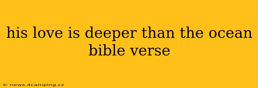 his love is deeper than the ocean bible verse