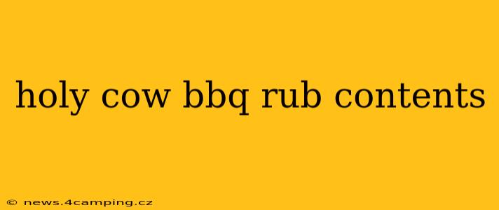 holy cow bbq rub contents