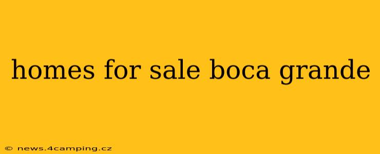 homes for sale boca grande