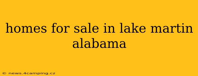homes for sale in lake martin alabama