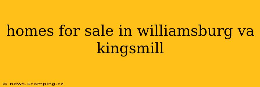 homes for sale in williamsburg va kingsmill