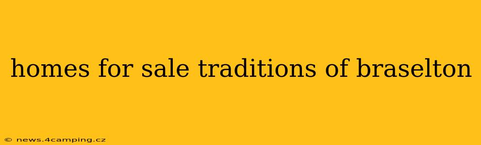 homes for sale traditions of braselton