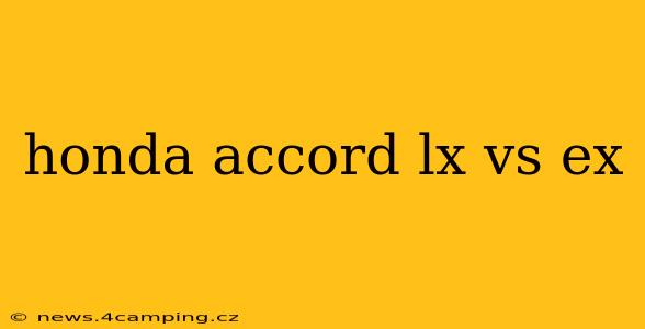 honda accord lx vs ex