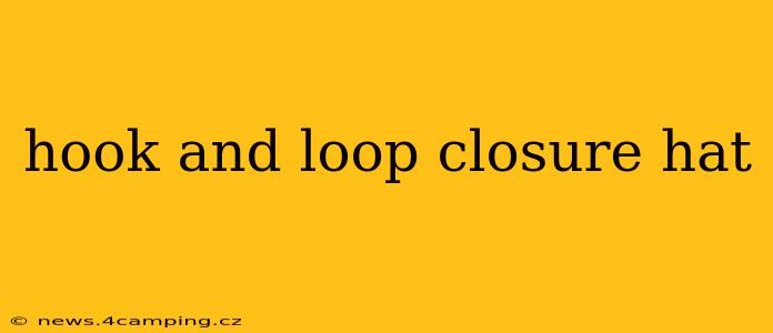 hook and loop closure hat