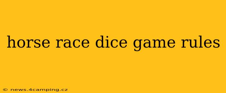 horse race dice game rules