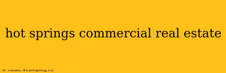 hot springs commercial real estate