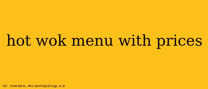 hot wok menu with prices
