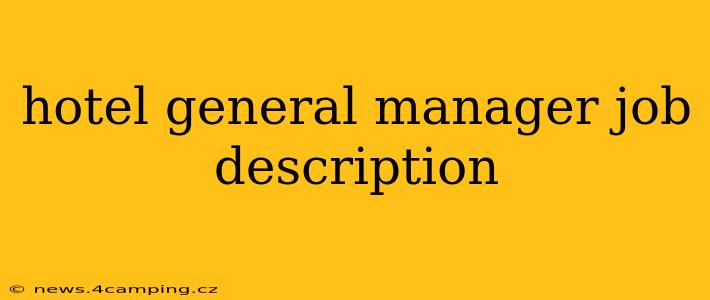 hotel general manager job description