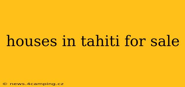 houses in tahiti for sale