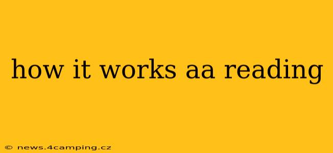 how it works aa reading