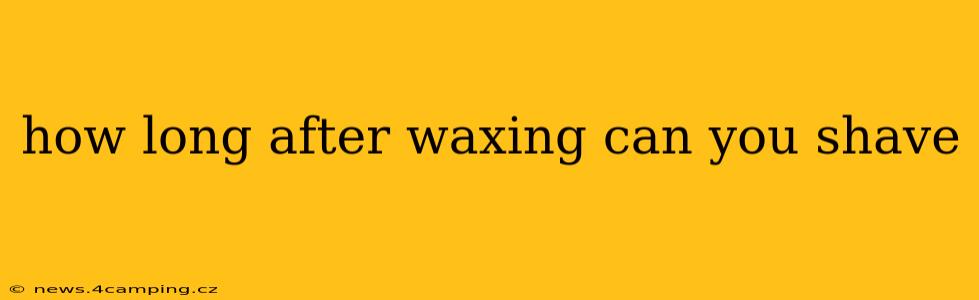 how long after waxing can you shave