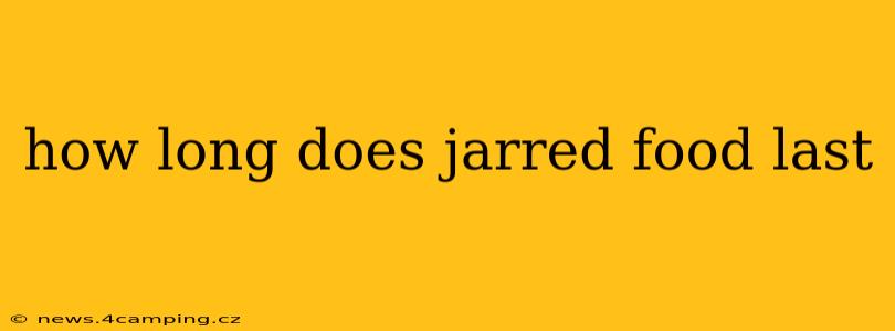how long does jarred food last