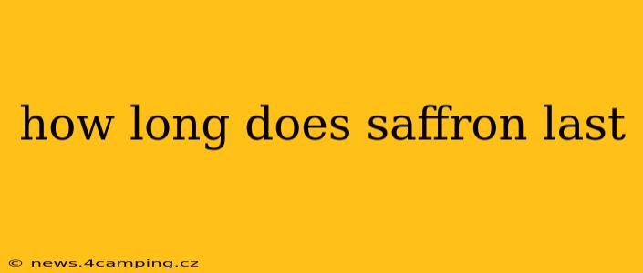 how long does saffron last