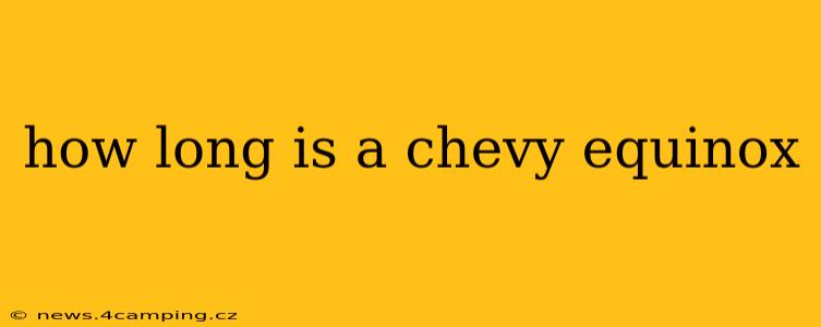 how long is a chevy equinox
