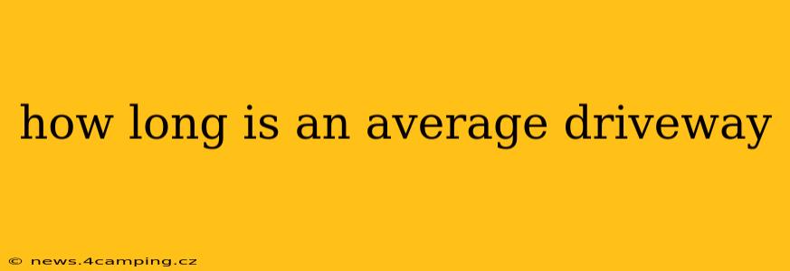 how long is an average driveway