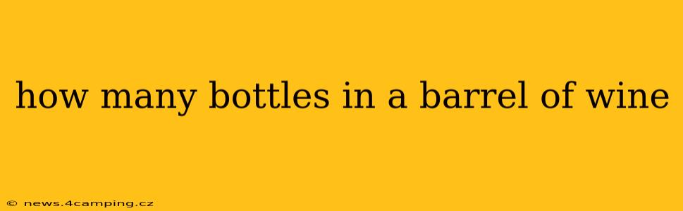 how many bottles in a barrel of wine