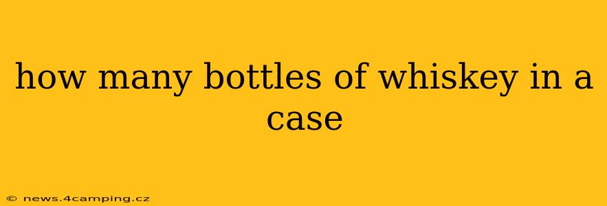 how many bottles of whiskey in a case