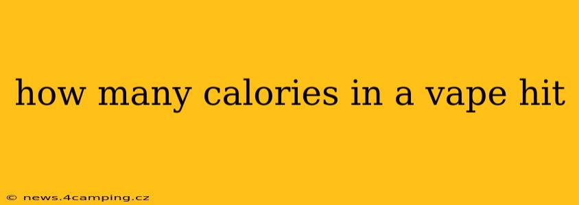 how many calories in a vape hit