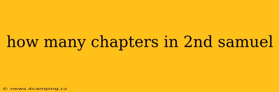 how many chapters in 2nd samuel