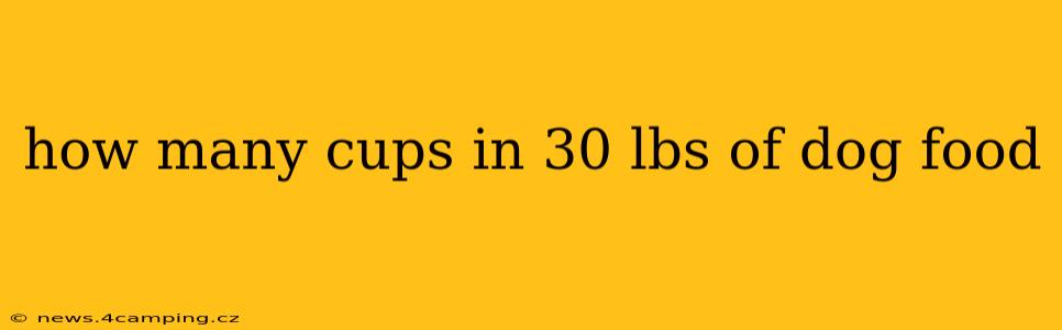 how many cups in 30 lbs of dog food