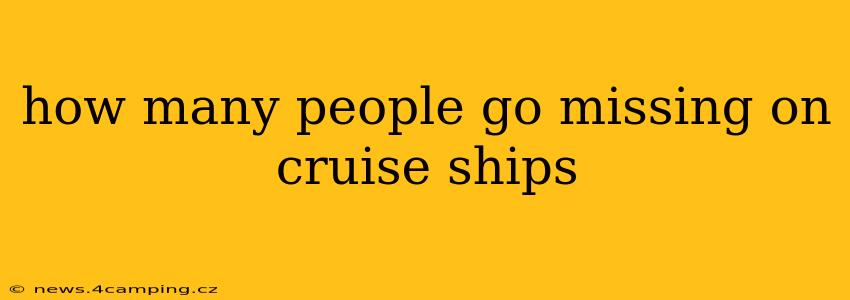 how many people go missing on cruise ships