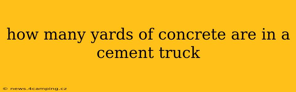 how many yards of concrete are in a cement truck