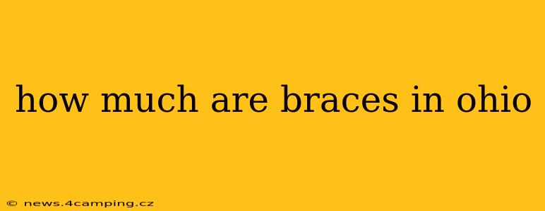 how much are braces in ohio
