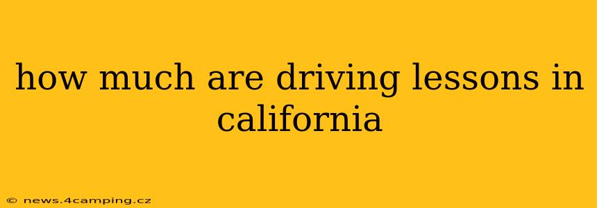 how much are driving lessons in california