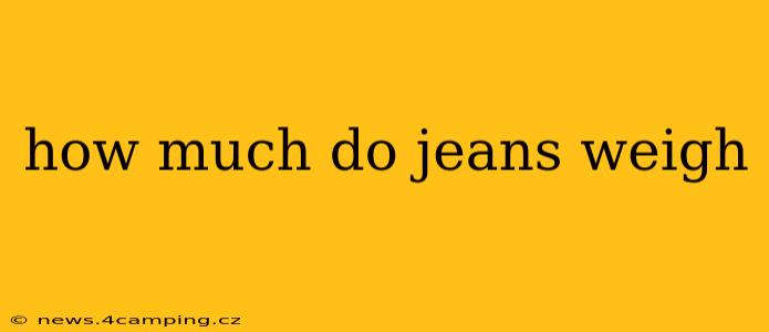 how much do jeans weigh