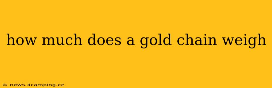 how much does a gold chain weigh