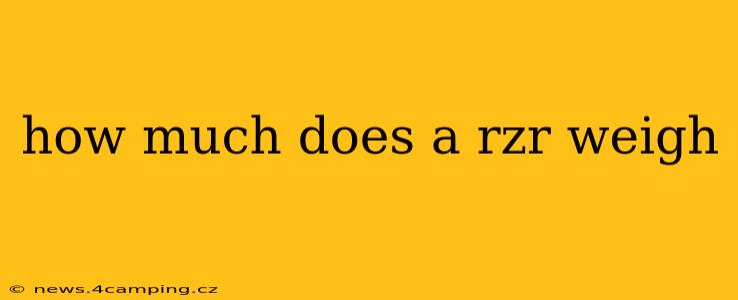 how much does a rzr weigh