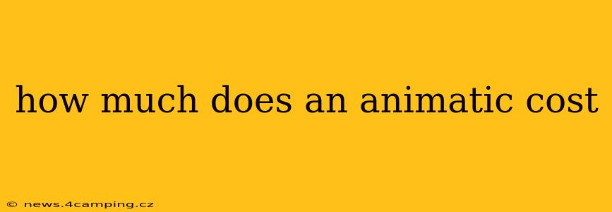 how much does an animatic cost