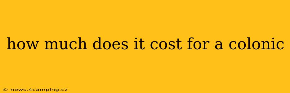 how much does it cost for a colonic