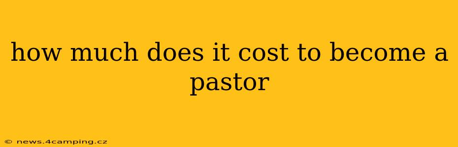 how much does it cost to become a pastor