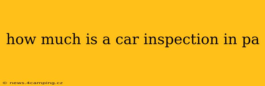 how much is a car inspection in pa