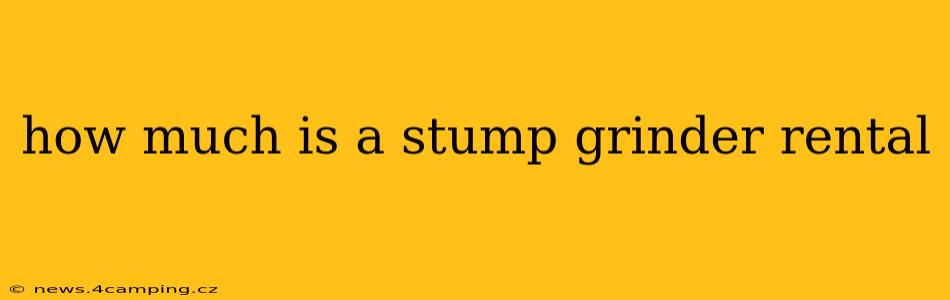 how much is a stump grinder rental