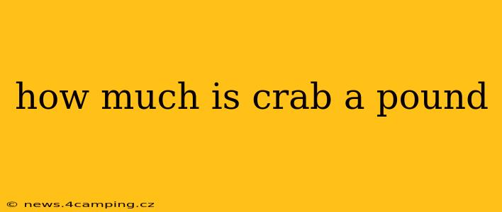 how much is crab a pound