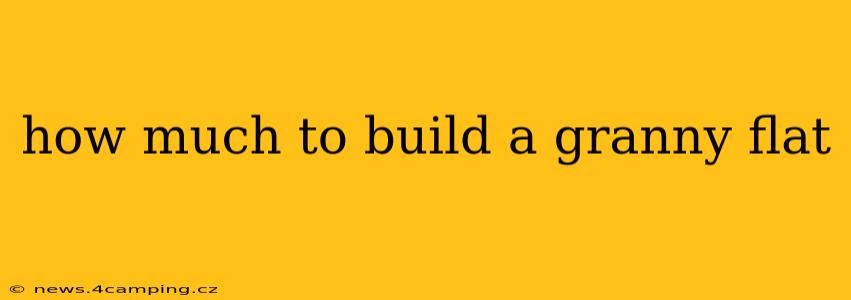 how much to build a granny flat