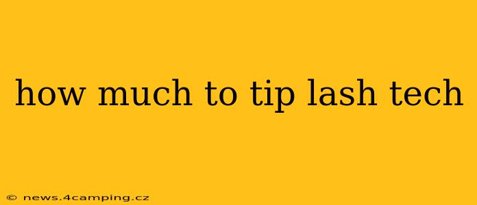 how much to tip lash tech