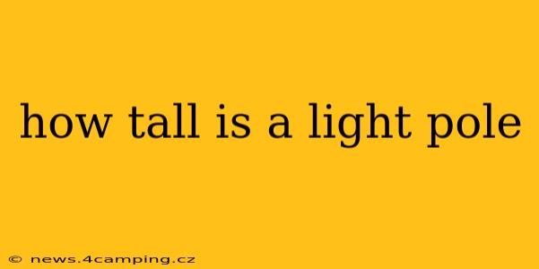 how tall is a light pole