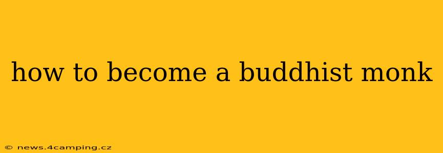 how to become a buddhist monk