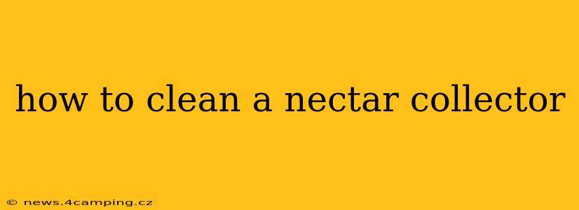 how to clean a nectar collector